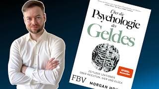 Die Psychologie des Geldes | ausführliche Zusammenfassung